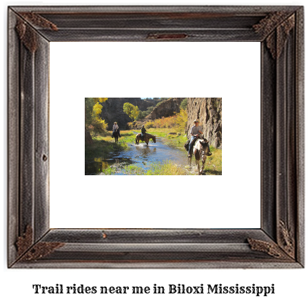 trail rides near me in Biloxi, Mississippi